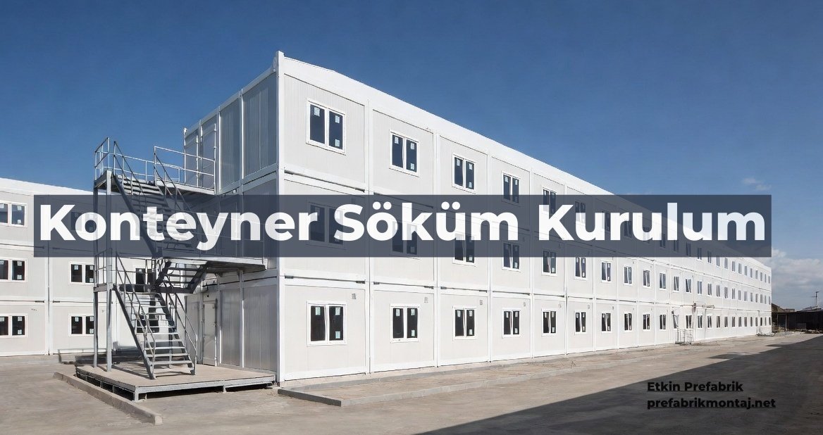 Konteyner Söküm Kurulum Hizmetleri